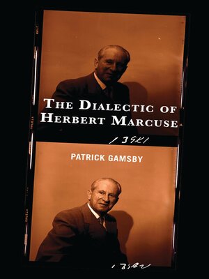 cover image of The Dialectic of Herbert Marcuse